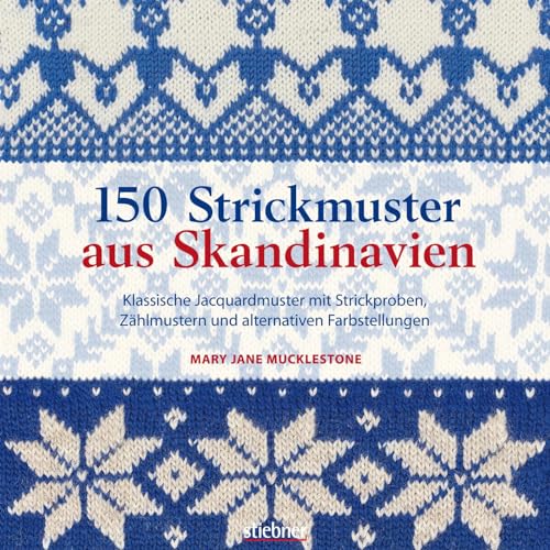 150 Strickmuster aus Skandinavien. Mustersammlung für Fair Isle und Jacquard Strickmuster. Für Norwegerpullover oder bunte Accessoires. Mit Strickproben, Zählmustern und Mustercharts. 150 Strickmuster aus Skandinavien. Mustersammlung für Fair Isle und Jacquard Strickmuster. Für Norwegerpullover oder bunte Accessoires. Mit Strickproben, Zählmustern und Mustercharts.