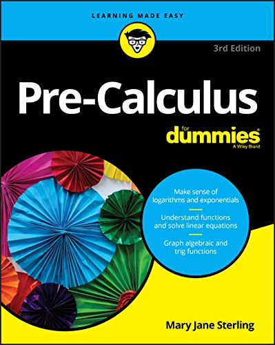 Pre-Calculus for Dummies