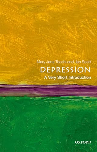 Depression: A Very Short Introduction (Very Short Introductions) von Oxford University Press