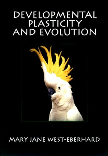Developmental Plasticity and Evolution von Oxford University Press, USA