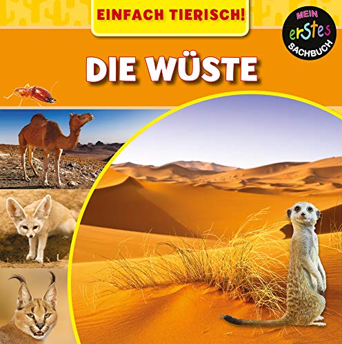 Die Wüste: EINFACH TIERISCH! (CORONA Sachbücher) von Ars Scribendi Verlag