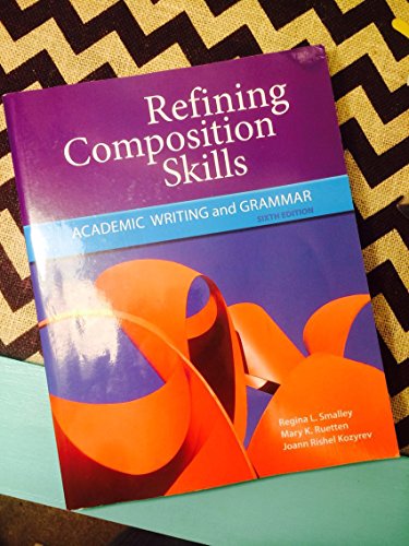 Refining Composition Skills: Academic Writing and Grammar (Developing & Refining Composition Skills) von Heinle ELT