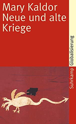 Neue und alte Kriege: Organisierte Gewalt im Zeitalter der Globalisierung (suhrkamp taschenbuch) von Suhrkamp Verlag AG