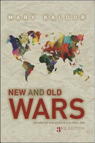New & Old Wars: Organized Violence in a Global Era von Stanford University Press