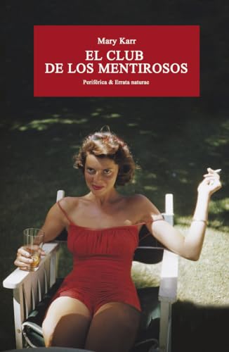 El Club de Los Mentirosos (Periférica & Errata Naturae, Band 5)