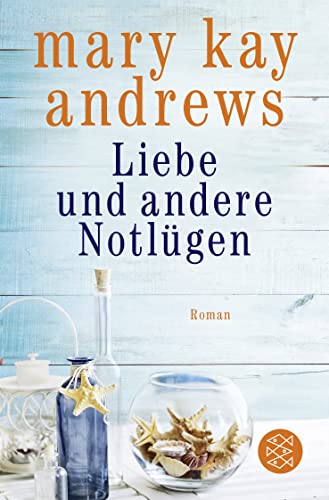 Liebe und andere Notlügen: Roman