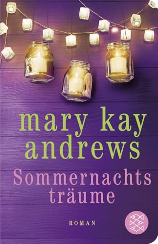 Sommernachtsträume: Roman von FISCHERVERLAGE
