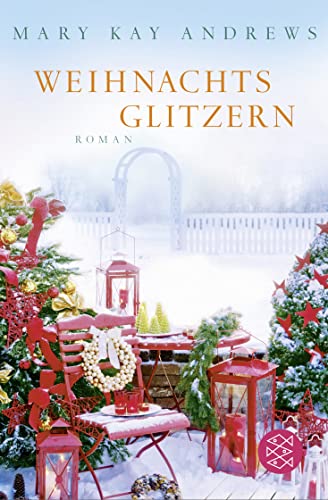 Weihnachtsglitzern: Roman | Das Fest der Liebe mit der Autorin des Bestsellers ›Die Sommerfrauen‹ Weihnachtsglitzern: Roman | Das Fest der Liebe mit der Autorin des Bestsellers ›Die Sommerfrauen‹