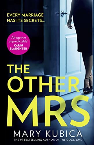 The Other Mrs: An absolutely gripping psychological thriller with a killer twist, from the bestselling author of THE GOOD GIRL von HQ