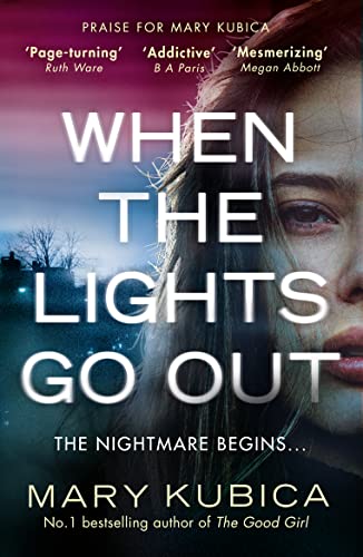 When The Lights Go Out: An utterly gripping psychological thriller, with a twist to take your breath away