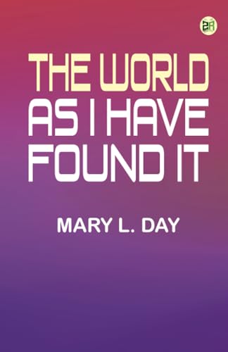 The World As I Have Found It von Zinc Read