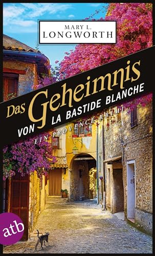 Das Geheimnis von La Bastide Blanche: Ein Provence-Krimi (Verlaque & Bonnet ermitteln, Band 7) von Aufbau Tb