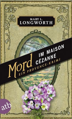 Mord im Maison Cézanne: Ein Provence-Krimi (Verlaque & Bonnet ermitteln, Band 5) von Aufbau Taschenbuch Verlag