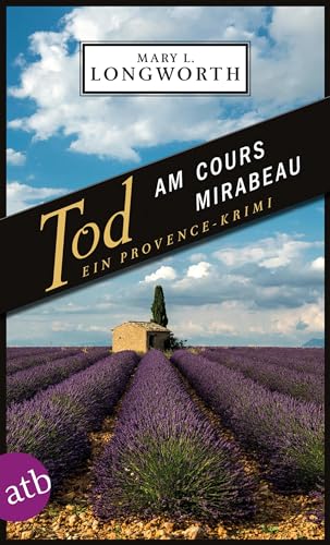 Tod am Cours Mirabeau: Ein Provence-Krimi (Verlaque & Bonnet ermitteln, Band 6)