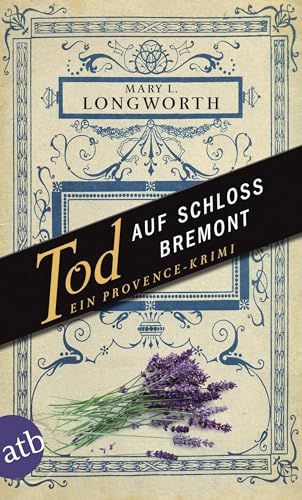 Tod auf Schloss Bremont: Ein Provence-Krimi (Verlaque & Bonnet ermitteln, Band 1)