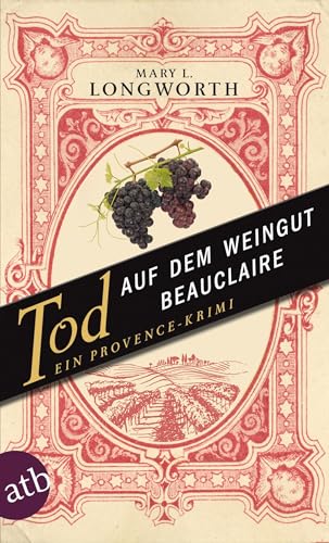 Tod auf dem Weingut Beauclaire: Ein Provence-Krimi (Verlaque & Bonnet ermitteln, Band 3)