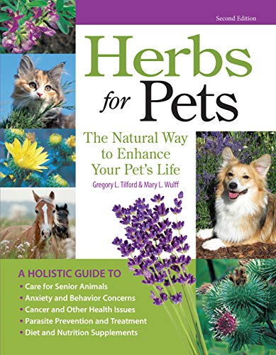Herbs for Pets: The Natural Way to Enhance Your Pet's Life Herbs for Pets: The Natural Way to Enhance Your Pet's Life