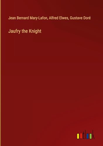 Jaufry the Knight von Outlook Verlag