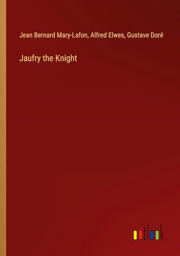 Jaufry the Knight von Outlook Verlag