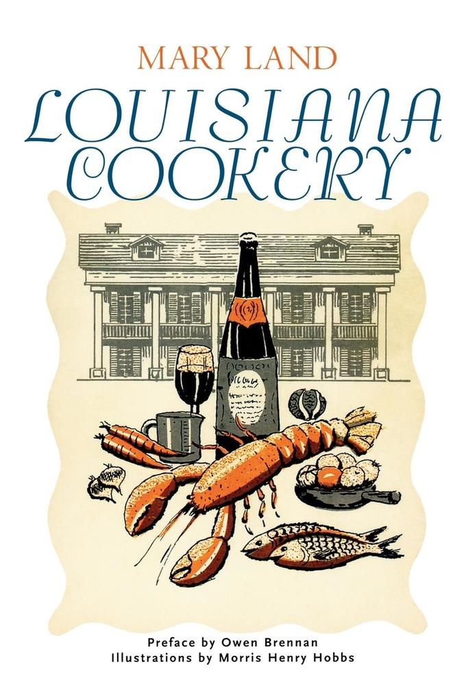 Louisiana Cookery von University Press of Mississippi