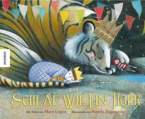Schlaf wie ein Tiger: Ein Einschlafbuch, Gutenacht-Geschichte von Knesebeck Von Dem GmbH