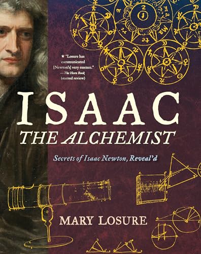Isaac the Alchemist: Secrets of Isaac Newton, Reveal'd von Candlewick Press