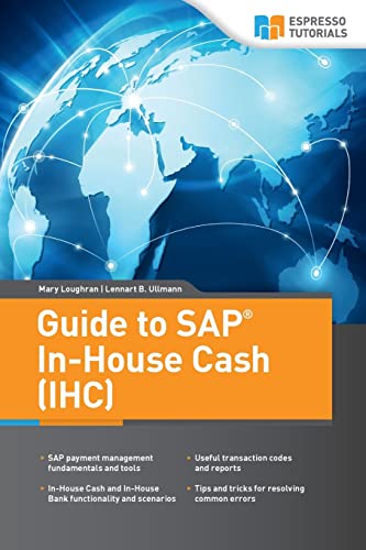Guide to SAP In-House Cash (IHC) von CREATESPACE
