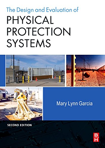 Design and Evaluation of Physical Protection Systems von Butterworth-Heinemann