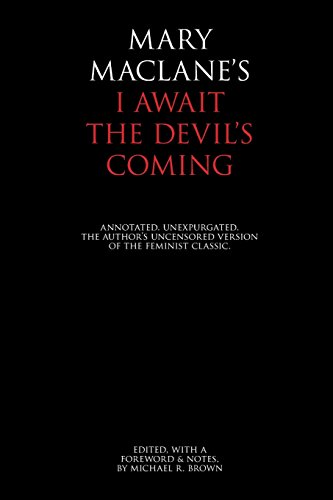 I Await the Devil's Coming: Annotated & Unexpurgated von Petrarca Press