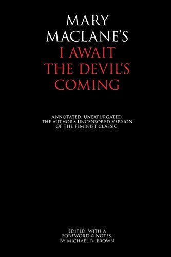 I Await the Devil's Coming: Annotated & Unexpurgated von Petrarca Press