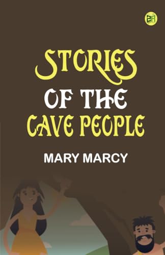 Stories of the Cave People Stories of the Cave People von Zinc Read