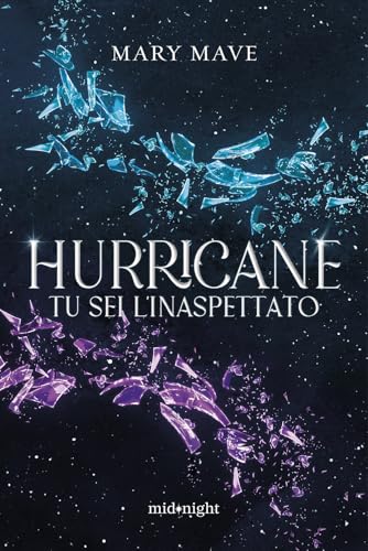 Hurricane. Tu sei l'inaspettato (Midnight)