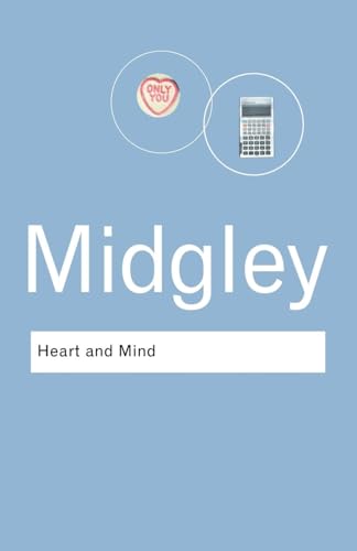 Heart and Mind: The Varieties of Moral Experience (Routledge Classics) von Routledge