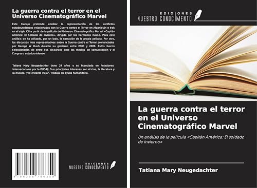La guerra contra el terror en el Universo Cinematográfico Marvel: Un análisis de la película 'Capitán América: El soldado de invierno' von Ediciones Nuestro Conocimiento