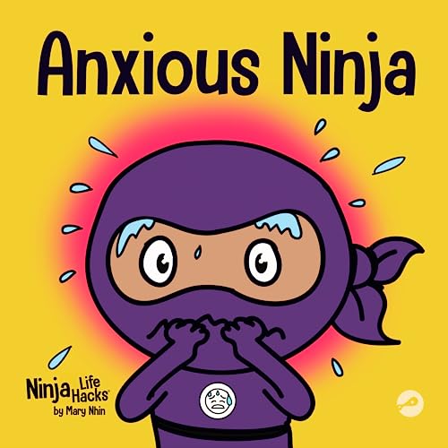 Anxious Ninja: A Children's Book About Managing Anxiety and Difficult Emotions (Ninja Life Hacks, Band 11) von Grow Grit Press LLC