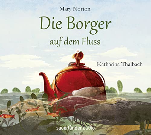 Die Borger auf dem Fluss von Argon Verlag GmbH