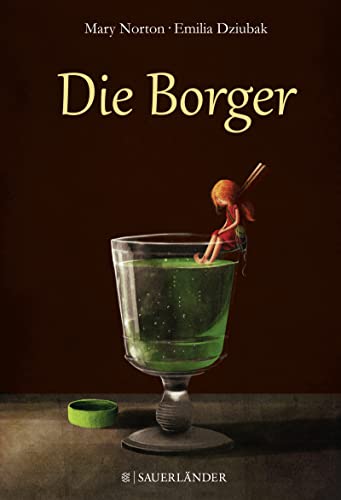 Die Borger: Mit farbigen Bildern von Emilia Dziubak | Der Kinderbuchklassiker mit wunderschönem neuen Cover I Kinderroman mit britischem Humor ab 10 Jahre