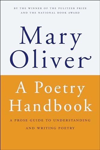 A Poetry Handbook: A Prose Guide to Understanding and Writing Poetry