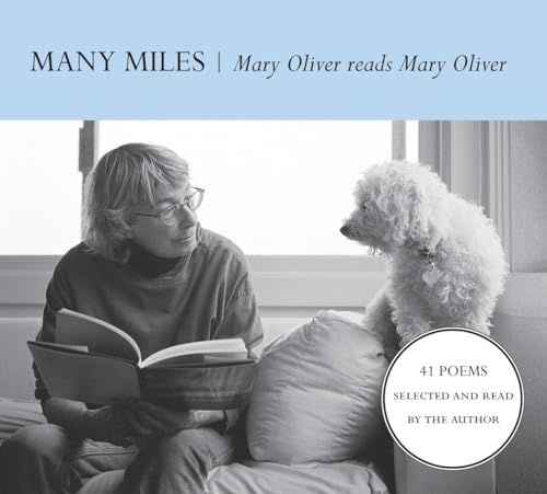 Many Miles: Mary Oliver reads Mary Oliver von Beacon Press