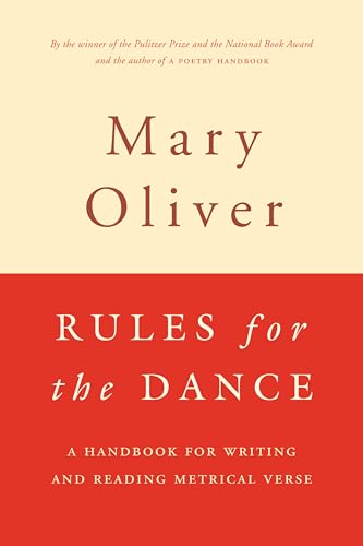 Rules for the Dance: A Handbook for Writing and Reading Metrical Verse von Mariner Books