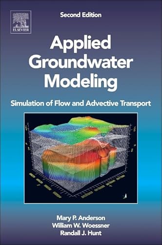 Applied Groundwater Modeling: Simulation of Flow and Advective Transport von Academic Press