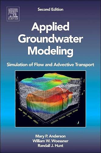 Applied Groundwater Modeling: Simulation of Flow and Advective Transport