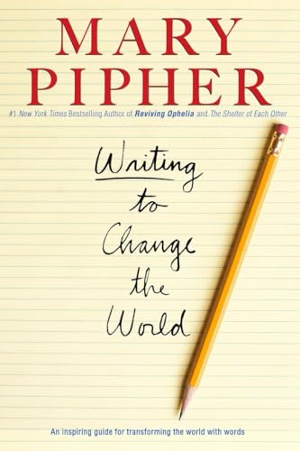 Writing to Change the World: An Inspiring Guide for Transforming the World with Words von Riverhead Books