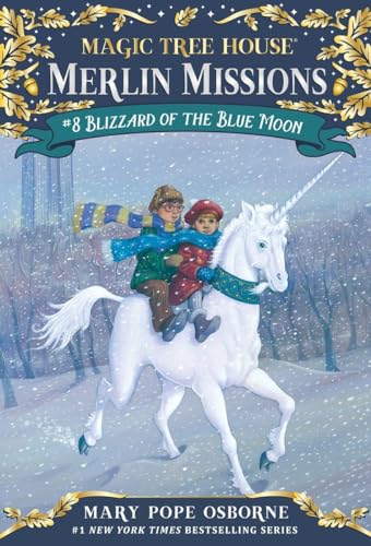 Blizzard of the Blue Moon (Magic Tree House Merlin Mission, Band 8)