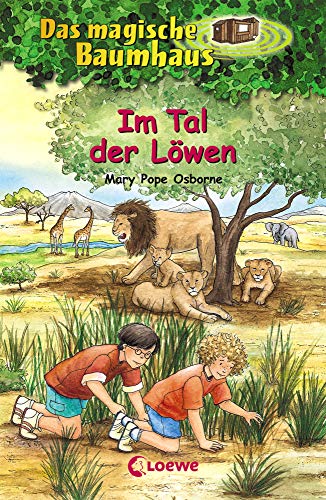 Das magische Baumhaus 11 - Im Tal der Löwen: Kinderbuch über Tiere in der Savanne für Mädchen und Jungen ab 8 Jahre
