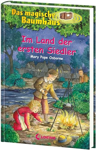 Das magische Baumhaus 25 - Im Land der ersten Siedler: Aufregende Abenteuer für Kinder ab 8 Jahre