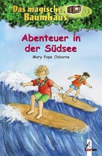 Das magische Baumhaus 26 - Abenteuer in der Südsee: Aufregende Abenteuer für Kinder ab 8 Jahre