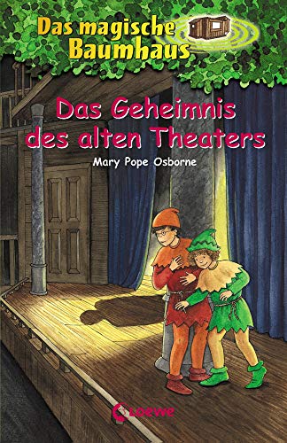 Das magische Baumhaus 23 - Das Geheimnis des alten Theaters von Loewe Verlag GmbH