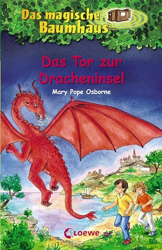 Das magische Baumhaus (Band 53) - Das Tor zur Dracheninsel: Kinderbuch über Fabelwesen für Mädchen und Jungen ab 8 Jahre Das magische Baumhaus (Band 53) - Das Tor zur Dracheninsel: Kinderbuch über Fabelwesen für Mädchen und Jungen ab 8 Jahre