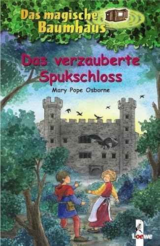 Das magische Baumhaus 28 - Das verzauberte Spukschloss: Kinderbuch über Geister für Mädchen und Jungen ab 8 Jahre